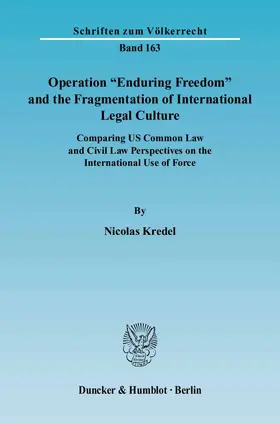 Kredel |  Operation "Enduring Freedom" and the Fragmentation of International Legal Culture. | Buch |  Sack Fachmedien