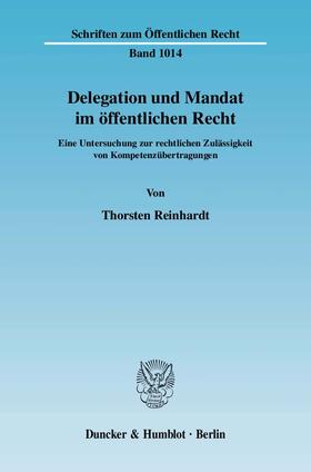 Reinhardt |  Delegation und Mandat im öffentlichen Recht | Buch |  Sack Fachmedien