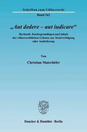Maierhöfer |  "Aut dedere – aut iudicare". | Buch |  Sack Fachmedien