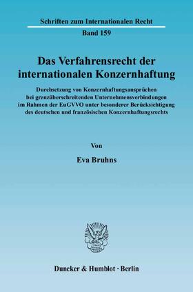 Bruhns | Das Verfahrensrecht der internationalen Konzernhaftung | Buch | 978-3-428-11999-8 | sack.de