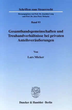 Micker |  Gesamthandsgemeinschaften und Treuhandverhältnisse bei privaten Anteilsveräußerungen. | Buch |  Sack Fachmedien