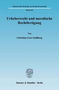 Stallberg |  Urheberrecht und moralische Rechtfertigung | Buch |  Sack Fachmedien