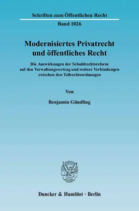 Gündling |  Modernisiertes Privatrecht und öffentliches Recht | Buch |  Sack Fachmedien