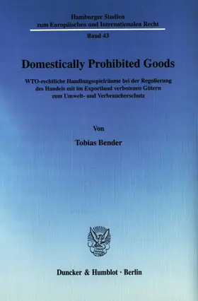 Bender |  Domestically Prohibited Goods. | Buch |  Sack Fachmedien