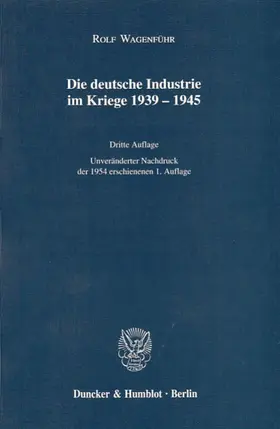 Wagenführ |  Die deutsche Industrie im Kriege 1939-1945. | Buch |  Sack Fachmedien