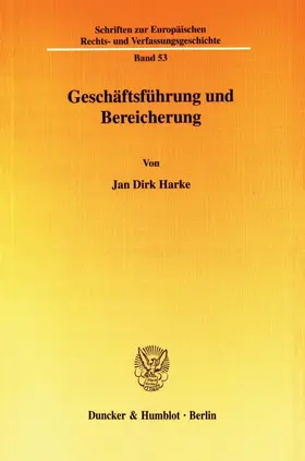 Harke |  Geschäftsführung und Bereicherung. | Buch |  Sack Fachmedien