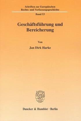 Harke | Geschäftsführung und Bereicherung | Buch | 978-3-428-12071-0 | sack.de