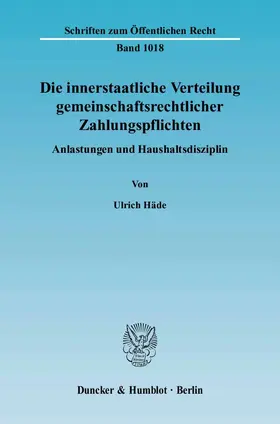 Häde |  Die innerstaatliche Verteilung gemeinschaftsrechtlicher Zahlungspflichten | Buch |  Sack Fachmedien