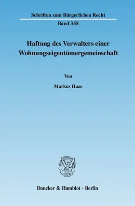 Haas |  Haftung des Verwalters einer Wohnungseigentümergemeinschaft | Buch |  Sack Fachmedien