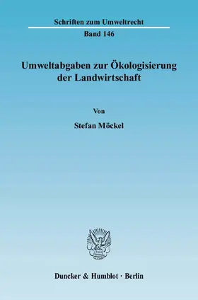Möckel |  Umweltabgaben zur Ökologisierung der Landwirtschaft. | Buch |  Sack Fachmedien