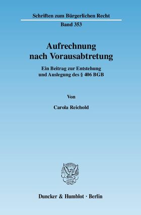 Reichold | Aufrechnung nach Vorausabtretung | Buch | 978-3-428-12100-7 | sack.de