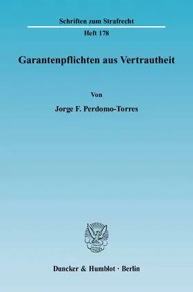Perdomo-Torres | Garantenpflichten aus Vertrautheit | Buch | 978-3-428-12106-9 | www.sack.de