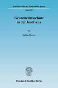 Werres |  Grundrechtsschutz in der Insolvenz | Buch |  Sack Fachmedien