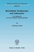 Arnold |  Betriebliche Tarifnormen und Außenseiter | Buch |  Sack Fachmedien