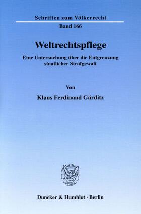 Gärditz | Weltrechtspflege | Buch | 978-3-428-12138-0 | sack.de