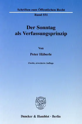 Häberle |  Der Sonntag als Verfassungsprinzip. | Buch |  Sack Fachmedien
