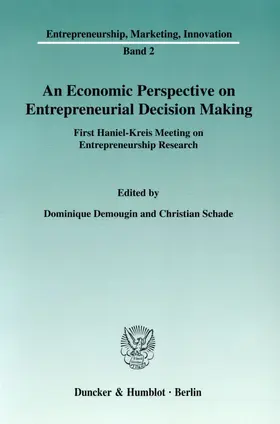 Demougin / Schade |  An Economic Perspective on Entrepreneurial Decision Making. | Buch |  Sack Fachmedien