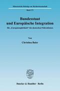 Baier |  Bundesstaat und Europäische Integration | Buch |  Sack Fachmedien
