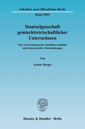 Berger | Staatseigenschaft gemischtwirtschaftlicher Unternehmen | Buch | 978-3-428-12214-1 | sack.de