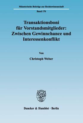 Weber | Transaktionsboni für Vorstandsmitglieder: Zwischen Gewinnchance und Interessenkonflikt | Buch | 978-3-428-12234-9 | sack.de