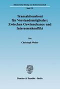 Weber |  Transaktionsboni für Vorstandsmitglieder: Zwischen Gewinnchance und Interessenkonflikt | Buch |  Sack Fachmedien