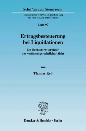 Keß / Lang / Meincke |  Ertragsbesteuerung bei Liquidationen | Buch |  Sack Fachmedien