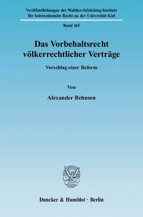 Behnsen |  Das Vorbehaltsrecht völkerrechtlicher Verträge | Buch |  Sack Fachmedien