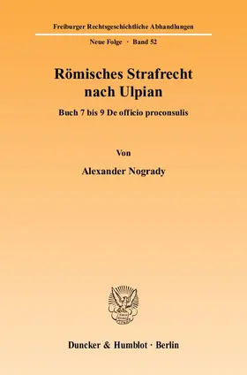 Nogrady |  Römisches Strafrecht nach Ulpian. | Buch |  Sack Fachmedien