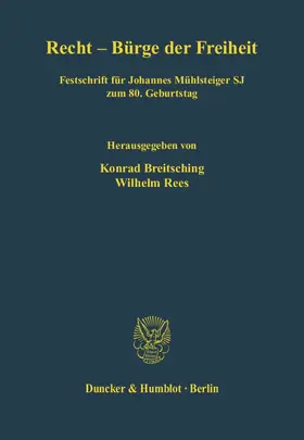 Breitsching / Rees |  Recht - Bürge der Freiheit | Buch |  Sack Fachmedien