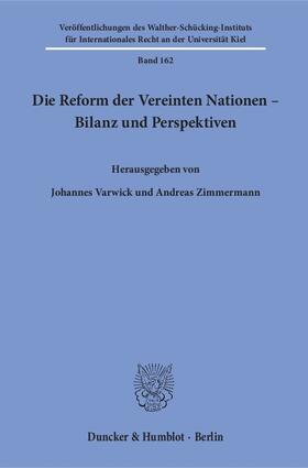 Varwick / Zimmermann | Die Reform der Vereinten Nationen - Bilanz und Perspektiven | Buch | 978-3-428-12266-0 | sack.de