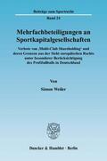 Weiler |  Mehrfachbeteiligungen an Sportkapitalgesellschaften | Buch |  Sack Fachmedien