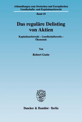 Gutte | Das reguläre Delisting von Aktien | Buch | 978-3-428-12284-4 | sack.de