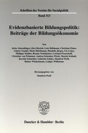Weiss / Weiß | Evidenzbasierte Bildungspolitik: Beiträge der Bildungsökonomie | Buch | 978-3-428-12290-5 | sack.de