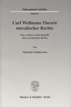 Schinkowitz | Carl Wellmans Theorie moralischer Rechte | Buch | 978-3-428-12301-8 | sack.de
