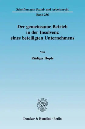 Hopfe |  Der gemeinsame Betrieb in der Insolvenz eines beteiligten Unternehmens. | Buch |  Sack Fachmedien