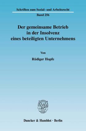 Hopfe | Hopfe, R: Gemeinsame Betrieb in der Insolvenz | Buch | 978-3-428-12302-5 | sack.de