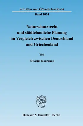 Kourakou |  Naturschutzrecht und städtebauliche Planung im Vergleich zwischen Deutschland und Griechenland | Buch |  Sack Fachmedien