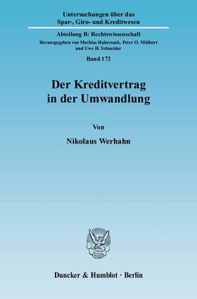 Werhahn | Der Kreditvertrag in der Umwandlung | Buch | 978-3-428-12316-2 | sack.de