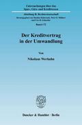 Werhahn |  Der Kreditvertrag in der Umwandlung | Buch |  Sack Fachmedien