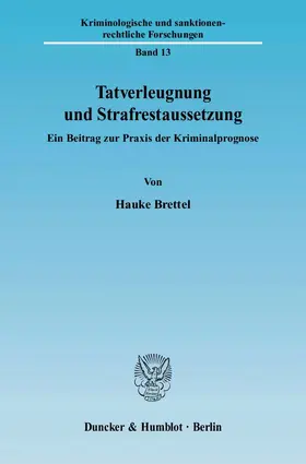 Brettel |  Tatverleugnung und Strafrestaussetzung | Buch |  Sack Fachmedien