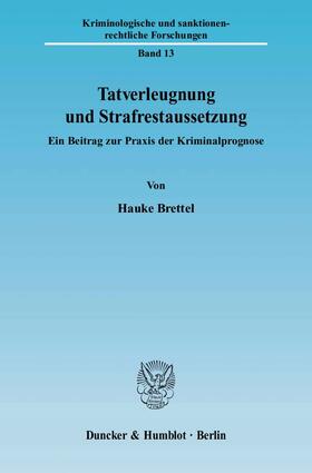 Brettel | Tatverleugnung und Strafrestaussetzung | Buch | 978-3-428-12320-9 | sack.de