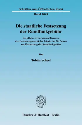 Scheel |  Die staatliche Festsetzung der Rundfunkgebühr. | Buch |  Sack Fachmedien
