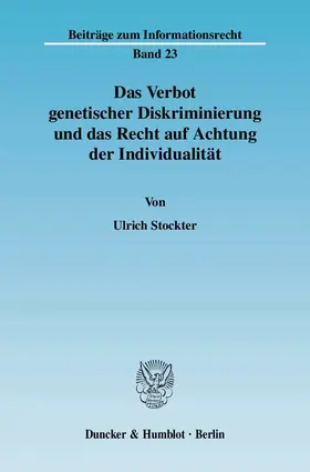 Stockter |  Das Verbot genetischer Diskriminierung und das Recht auf Achtung der Individualität. | Buch |  Sack Fachmedien
