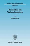 Rybak |  Rechtsstaat am Verhandlungstisch | Buch |  Sack Fachmedien