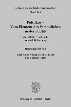 Nusser / Riedl / Ritter |  Politikos - Vom Element des Persönlichen in der Politik | Buch |  Sack Fachmedien