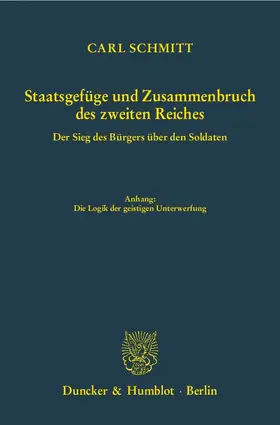Schmitt / Maschke |  Staatsgefüge und Zusammenbruch des zweiten Reiches | Buch |  Sack Fachmedien