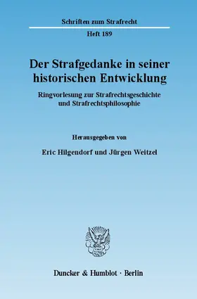 Weitzel / Hilgendorf |  Der Strafgedanke in seiner historischen Entwicklung. | Buch |  Sack Fachmedien