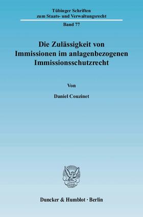 Couzinet | Die Zulässigkeit von Immissionen im anlagenbezogenen Immissionsschutzrecht | Buch | 978-3-428-12374-2 | sack.de