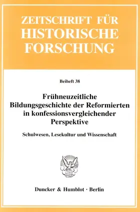 Schilling / Ehrenpreis |  Frühneuzeitliche Bildungsgeschichte der Reformierten in konfessionsvergleichender Perspektive. | Buch |  Sack Fachmedien