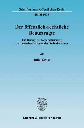 Kruse | Der öffentlich-rechtliche Beauftragte | Buch | 978-3-428-12392-6 | sack.de